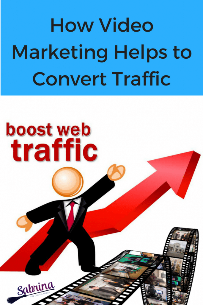 How Video Marketing Helps to Convert Traffic