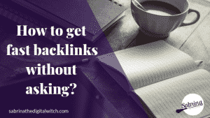 Read more about the article How to get fast backlinks without asking?