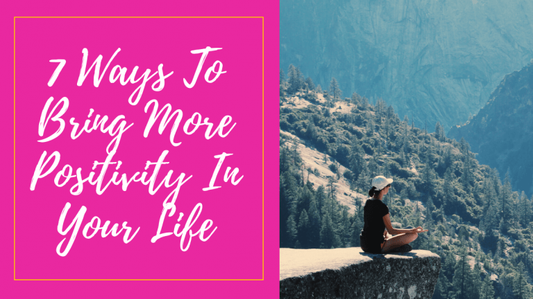 Read more about the article 7 Tips to Stay Positive During Difficult Time – (with video)