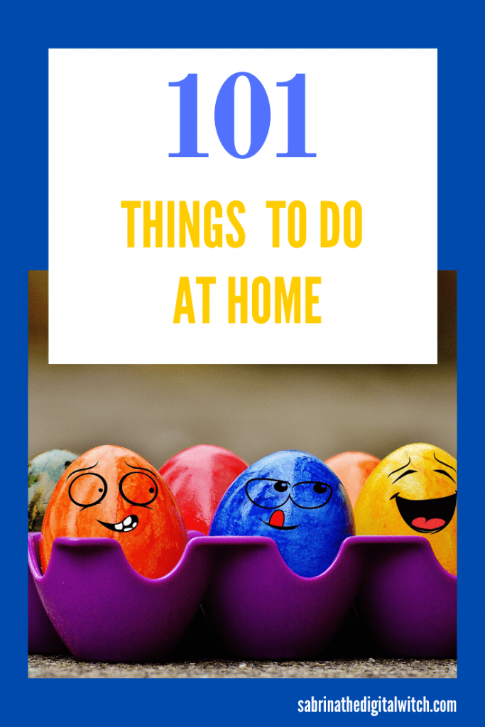 101 Ideas of What to Do When You're Bored for Kids