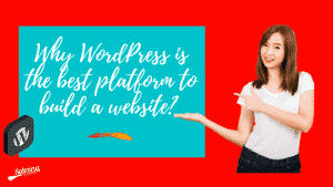Read more about the article Why WordPress Should Be Your Number One Choice?