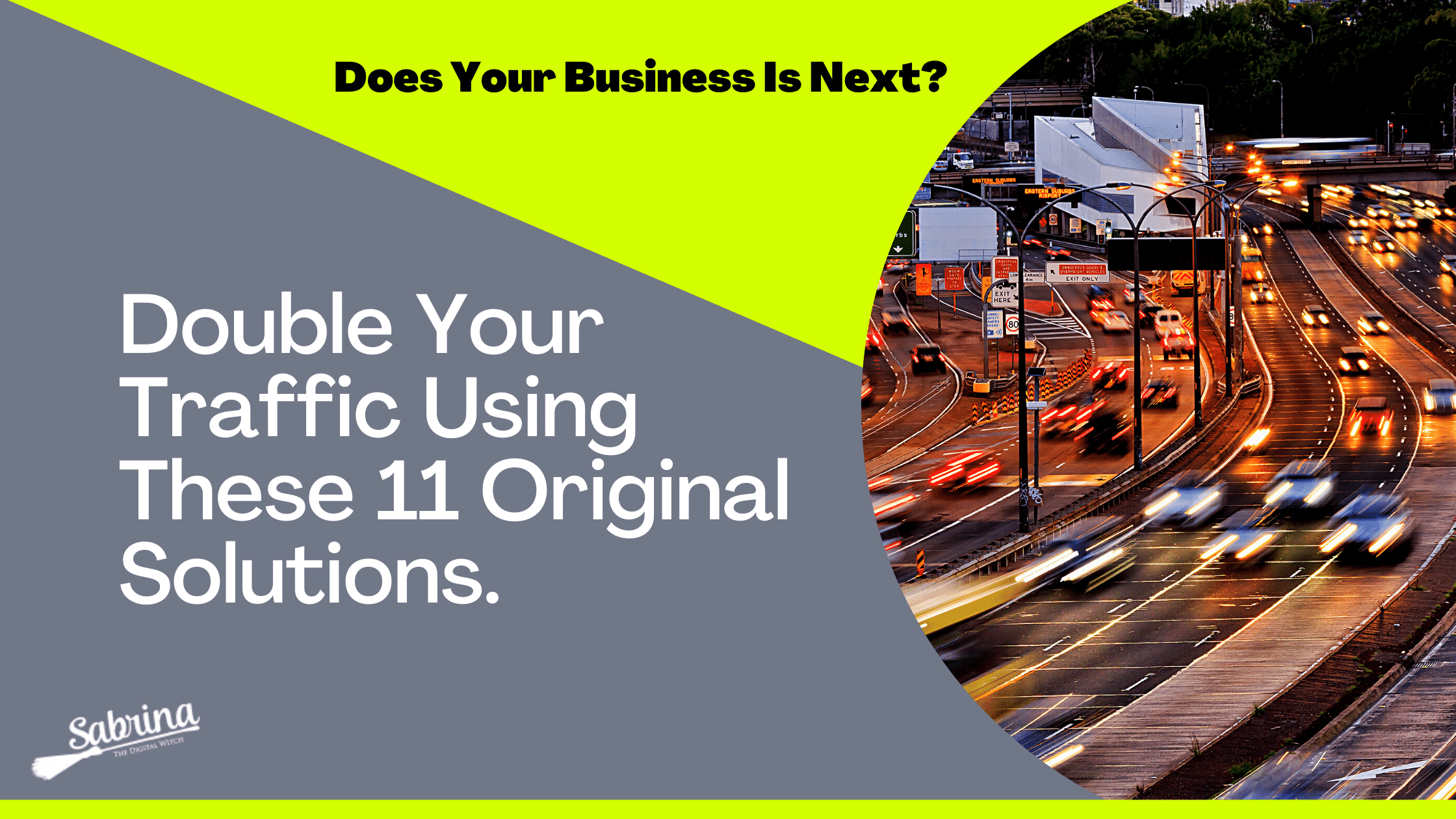You are currently viewing Double Your Traffic Using These 11 Original Solutions.