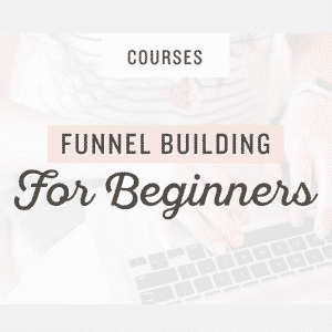 Funnels for beginners
