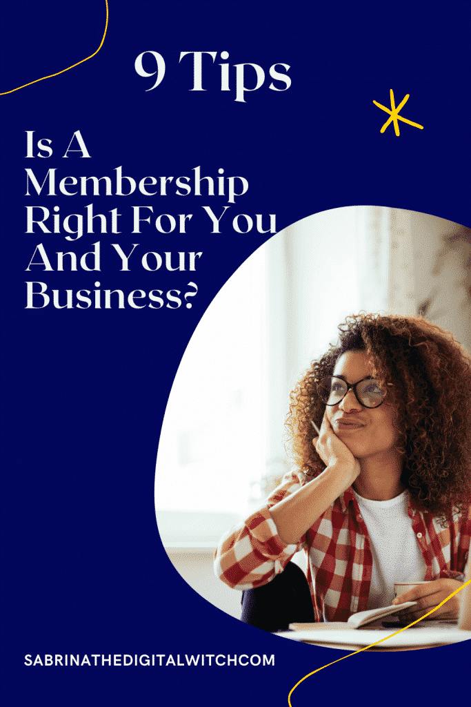 Does a membership is the right choice for my business. Learn the benefits and inconvenients