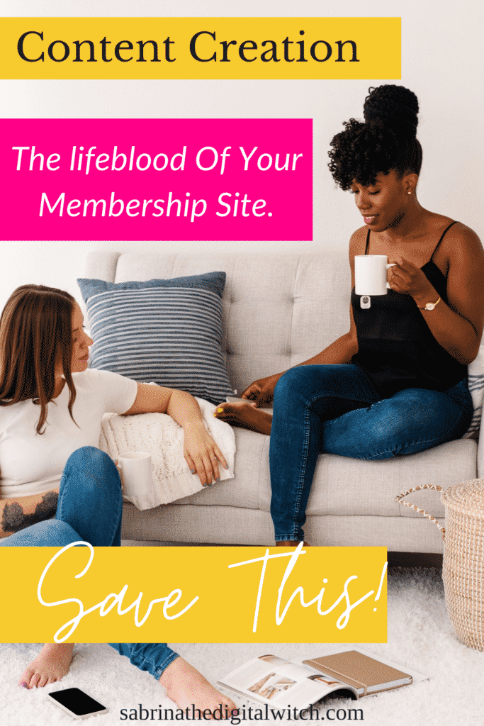 Content creation is the lifeblood of your membership